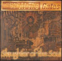 AT THE GATES - Slaughter of the Soul