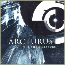 ARCTURUS - The Sham Mirror